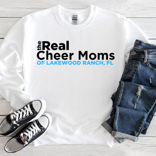 The Real Cheer Moms of Lakewood Ranch, FL GILDAN CREWNECK
