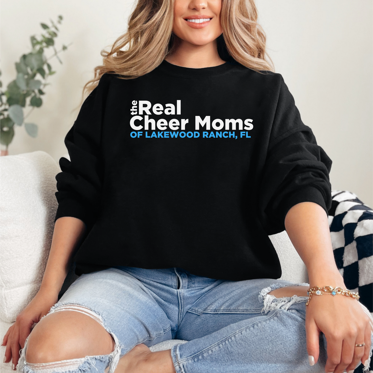 The Real Cheer Moms of Lakewood Ranch, FL GILDAN CREWNECK