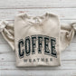 Coffee Weather Crewneck