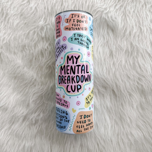 Mental Breakdown Tumbler, 20oz