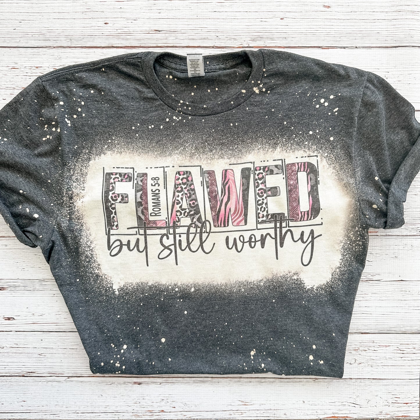 Flawed But Still Worthy Bleached Tee