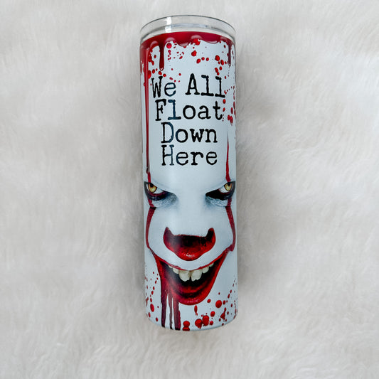 We All Float Down Here Sublimated Glow in the Dark Tumbler, 20oz