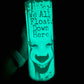 We All Float Down Here Sublimated Glow in the Dark Tumbler, 20oz