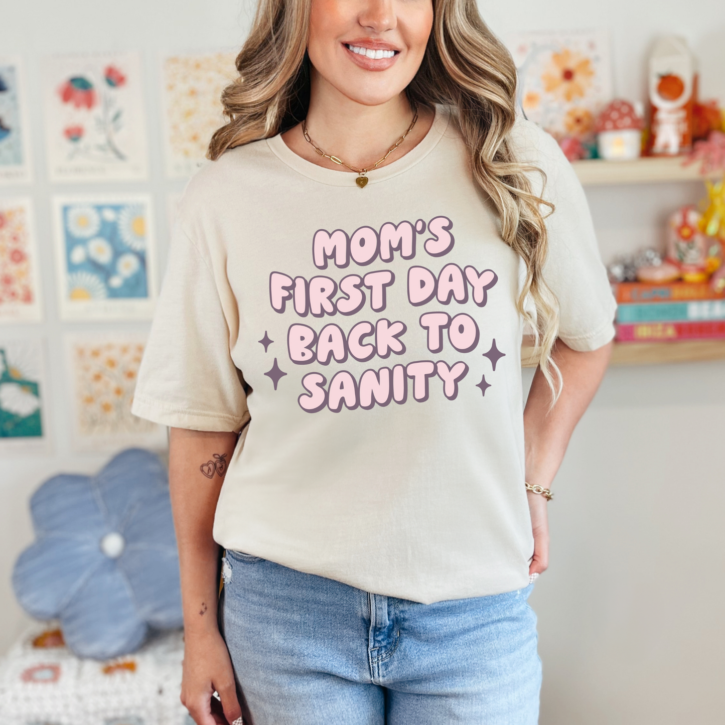 Mom's First Day Back to Sanity Tee