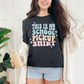 "This is My School Pickup Shirt" Tee