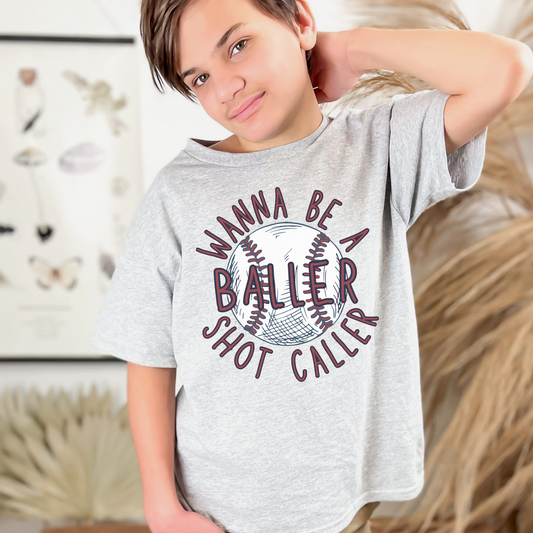 Wanna Be a Baller Shot Caller Tee